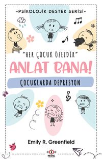 Anlat Bana! & Çocuklarda Depresyon