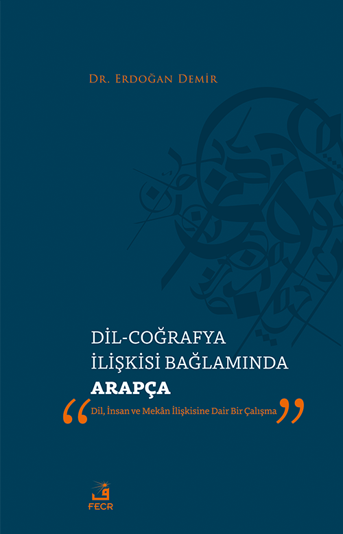 Dil-Coğrafya İlişkisi Bağlamında Arapça