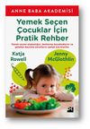 Yemek Se&ccedil;en &Ccedil;ocuklar İ&ccedil;in Pratik Rehber