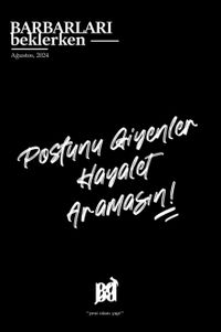 Barbarları Beklerken /  Ağustos 2024