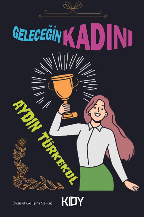 Geleceğin Kadını