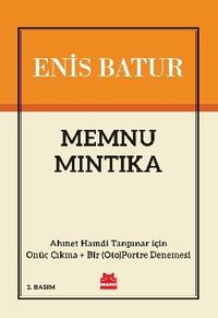 Memnu Mıntıka & Ahmet Hamdi Tanpınar için Onüç Çıkma + Bir (Oto)portre Denemesi