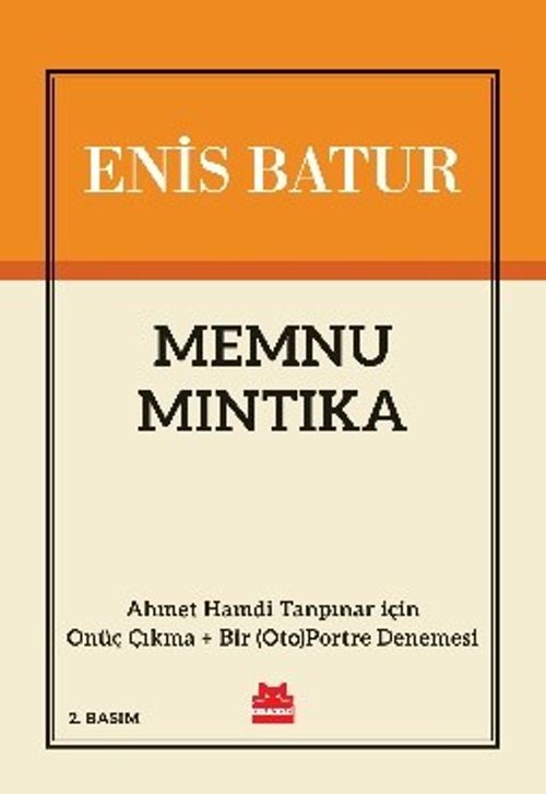Memnu Mıntıka & Ahmet Hamdi Tanpınar için Onüç Çıkma + Bir (Oto)portre Denemesi