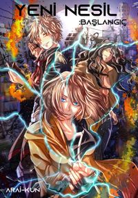 Yeni Nesil & Başlangıç