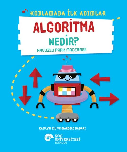 Kodlamada İlk Adımlar Algoritma Nedir? Havuzlu Park Macerası 