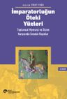 İmparatorluğun Öteki Yüzleri &amp; Toplumsal Hiyerarşi Ve Düzen Karşısında Sıradan Hayatlar