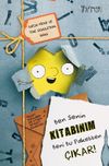 Ben Senin Kitabınım Beni Bu Paketten &Ccedil;ıkar !