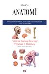 A'dan Z'ye Anatomi & Anatominin Tarihi, Temelleri, Sistemleri ve Tanı Teknikleri