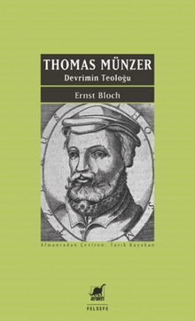 Thomas Münzer - Devrimin Teoloğu