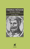 Thomas Münzer - Devrimin Teoloğu