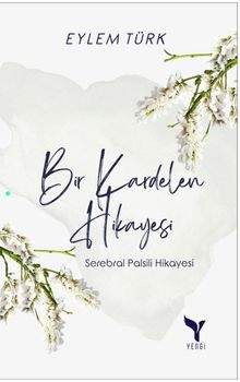 Bir Kardelen Hikayesi 