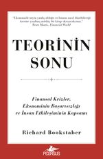 Teorinin Sonu & Finansal Krizler, Ekonominin Başarısızlığı ve İnsan Etkileşiminin Kapsamı