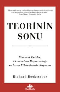 Teorinin Sonu & Finansal Krizler, Ekonominin Başarısızlığı ve İnsan Etkileşiminin Kapsamı