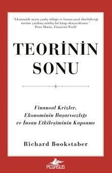 Teorinin Sonu & Finansal Krizler, Ekonominin Başarısızlığı ve İnsan Etkileşiminin Kapsamı