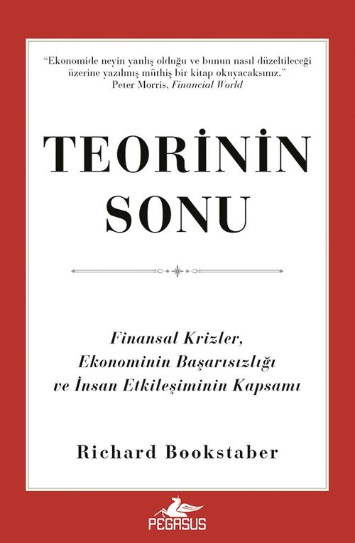 Teorinin Sonu & Finansal Krizler, Ekonominin Başarısızlığı ve İnsan Etkileşiminin Kapsamı