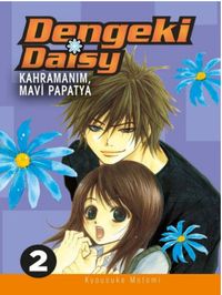 Dengeki Daisy Cilt 2 / Kahramanım Mavi Papatya