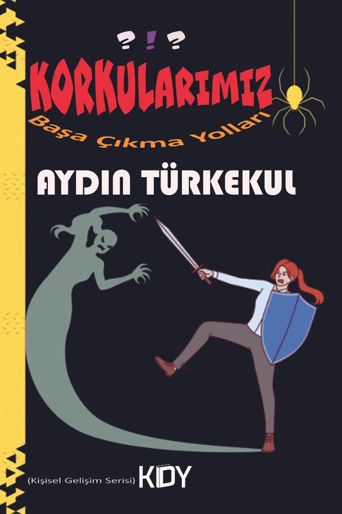 Korkularımız