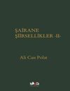 Şairane Şiirsellikler 2