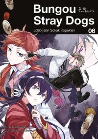 Bungou Stray Dogs 6. Cilt / Edebiyatın Sokak Köpekleri