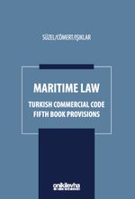 Maritime Law - Turkish Commercial Code Fifth Book Provisions