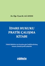 İdare Hukuku Pratik Çalışma Kitabı