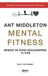 Mental Fitness & Bedeni ve Zihni G&uuml;&ccedil;lendiren 15 İlke
