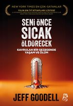 Seni Önce Sıcak Öldürecek & Kavrulan Bir Gezegende Yaşam ve Ölüm
