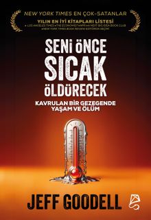 Seni Önce Sıcak Öldürecek & Kavrulan Bir Gezegende Yaşam ve Ölüm