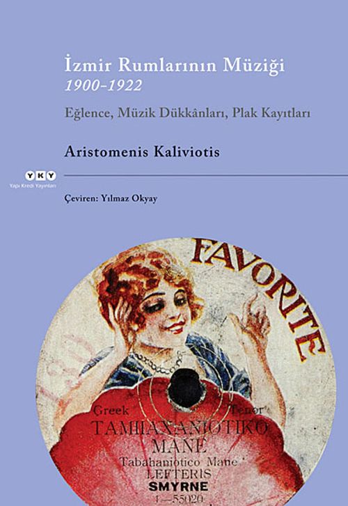 İzmir Rumlarının Müziği 1900-1922 & Eğlence, Müzik Dükkanları, Plak Kayıtları