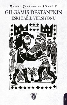 Gılgamış Destanı'nın Eski Babil Versiyonu
