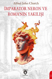 İmparator Neron ve Roma'nın Yakılışı