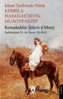 İslam Tarihinde Nifak Kerbela - Hasan-Hüseyin - Muaviye-Yezid