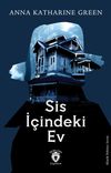 Sis İ&ccedil;indeki Ev