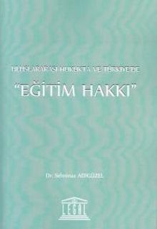 Uluslararası Hukukta ve Türkiye'de  Eğitim Hakkı