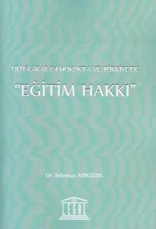 Uluslararası Hukukta ve Türkiye'de  Eğitim Hakkı