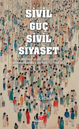 Sivil Güç Sivil Siyaset