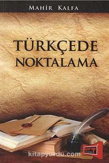 Türkçede Noktalama - Mahir Kalfa