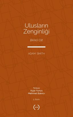 Ulusların Zenginliği (Tam Metin) (1. Cilt)