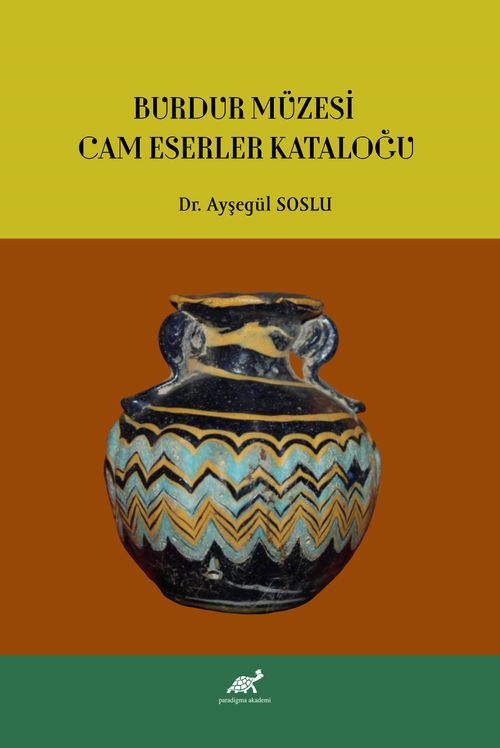 Burdur Müzesi Cam Eserler Kataloğu