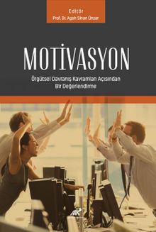 Motivasyon & Örgütsel Davranıs Kavramları Açısından Bir Degerlendirme