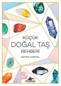 Küçük Doğal Taş Rehberi