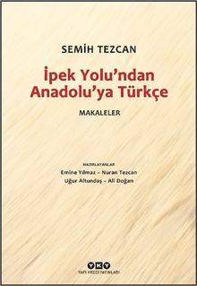 İpek Yolu'ndan Anadolu'ya Türkçe & Makaleler