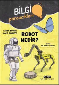 Robot Nedir? / Bilgi Parçacıkları 