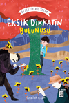 Eksik Dikkatin Bulunuşu: Dedektif Bil.Yeter