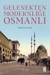 Gelenekten Modernliğe Osmanlı