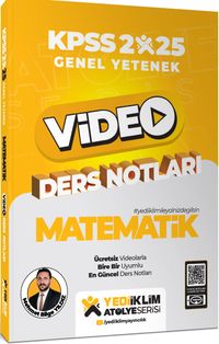 2025 KPSS Atölye Serisi Genel Yetenek Matematik Video Ders Notları