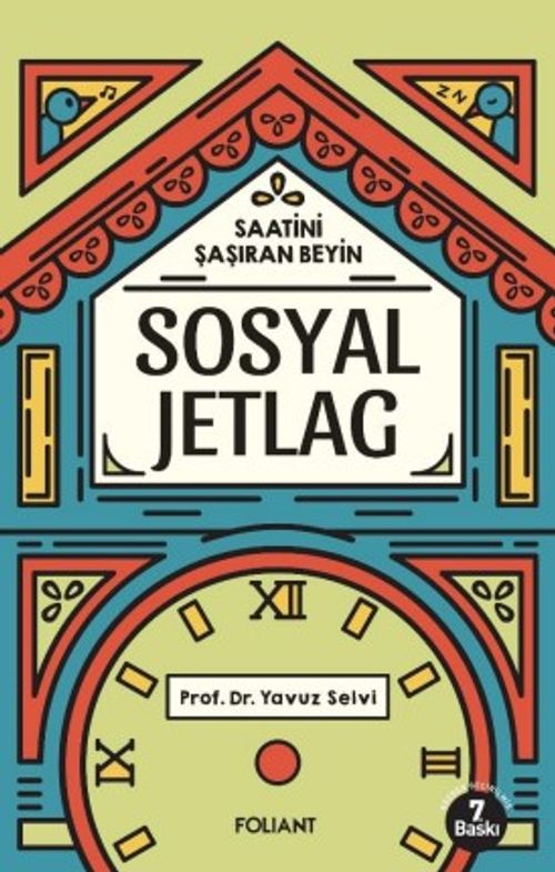 Sosyal Jetlag & Saatini Şaşıran Beyin
