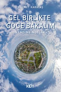 Gel Birlikte Göğe Bakalım