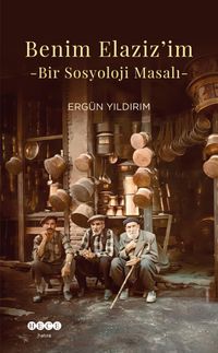 Benim Elaziz'im & Bir Sosyoloji Masalı