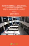 Cumhuriyet'in 100. Yılı Anısına Kastamonu &Uuml;niversitesi Bilgi ve Belge Y&ouml;netimi B&ouml;l&uuml;m&uuml;